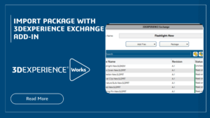 Import Package with 3DEXPERIENCE Exchange Add-In