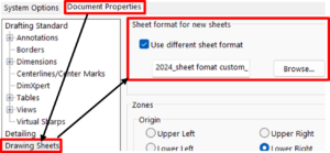 Adding Custom Sheet format to the new sheets in SOLIDWORKS Drawings